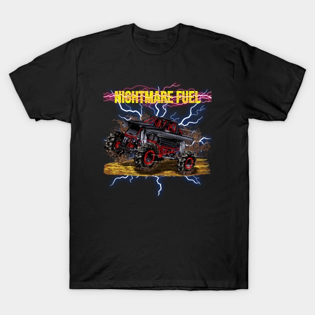 Monster Truck, Nightmare Fuel T-Shirt by Wehavefun